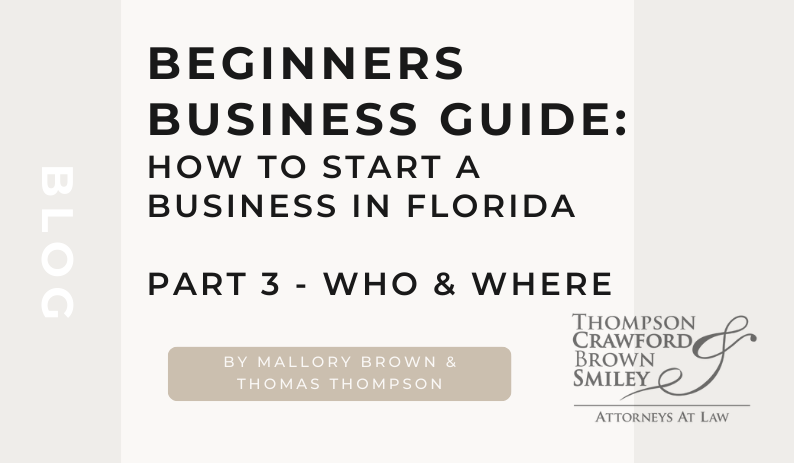 How to Start a Business in Florida – Part 3